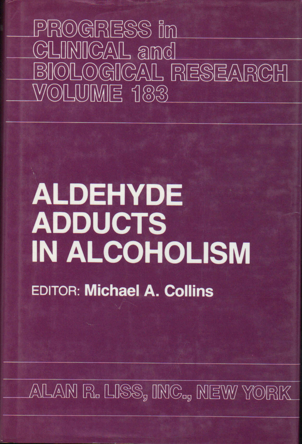 ALDEHYDE ADDUCTS IN ALCOHOLISM VOLUME 183